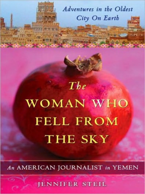 Title details for The Woman Who Fell from the Sky by Jennifer Steil - Available